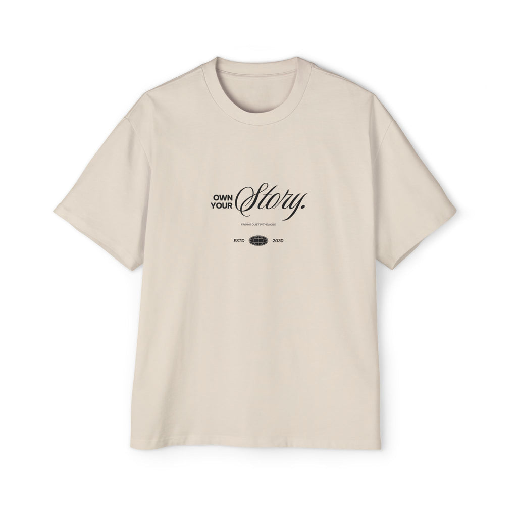 Own Your Story Oversized Heavyweight Tee - Unisex Streetwear