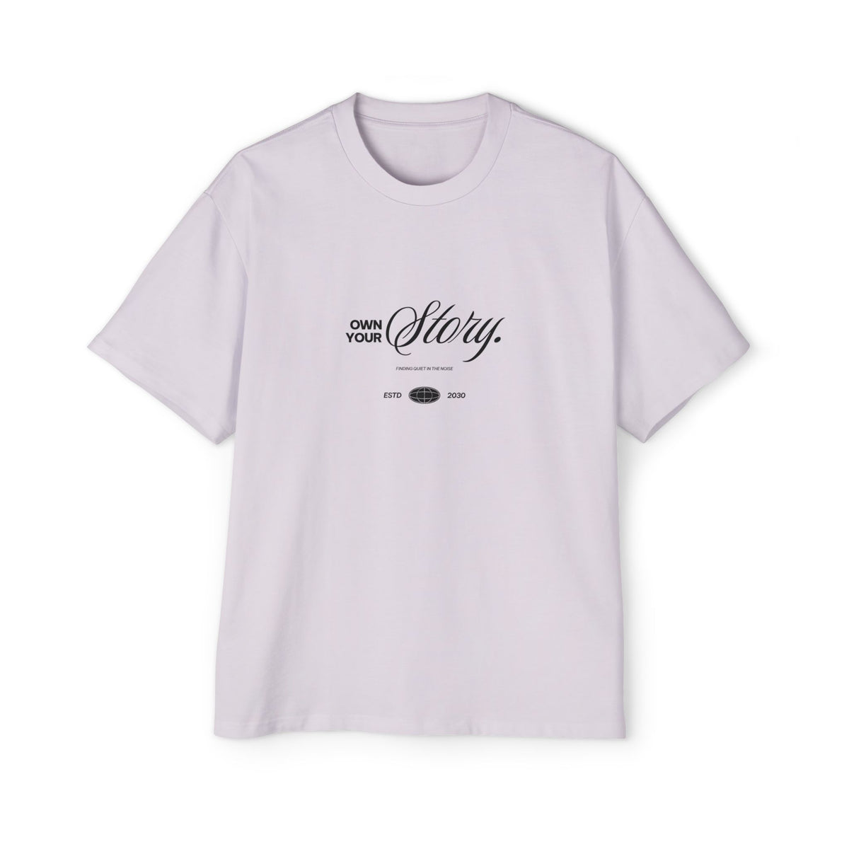 Own Your Story Oversized Heavyweight Tee - Unisex Streetwear