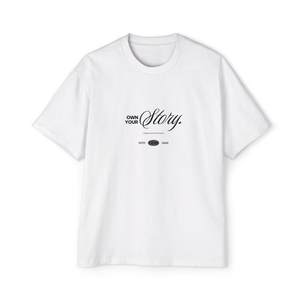 Own Your Story Oversized Heavyweight Tee - Unisex Streetwear