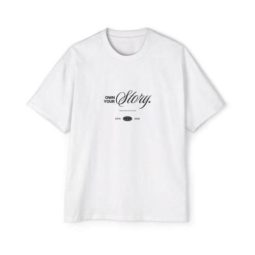 Own Your Story Oversized Heavyweight Tee - Unisex Streetwear
